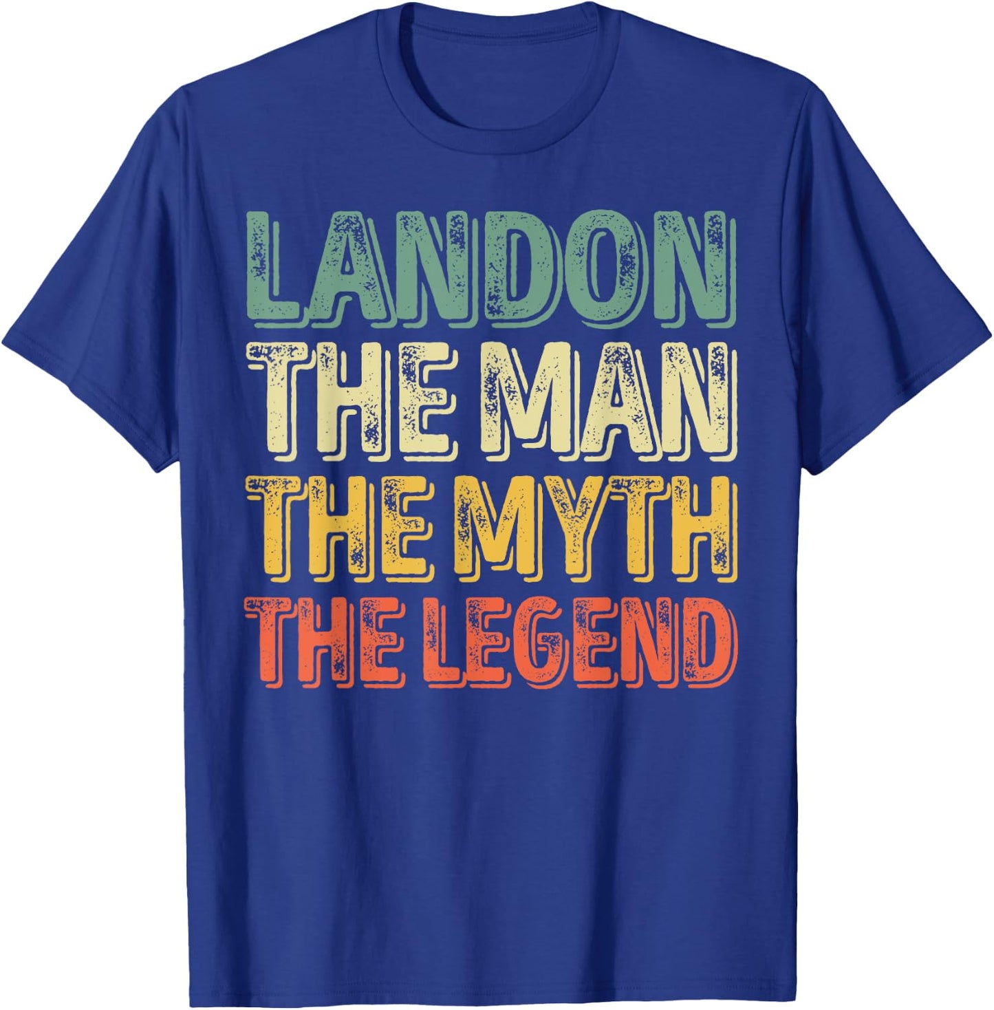 Landon The Man The Myth The Legend Shirt First Name Landon T-Shirt - T-Shirt | Royal
