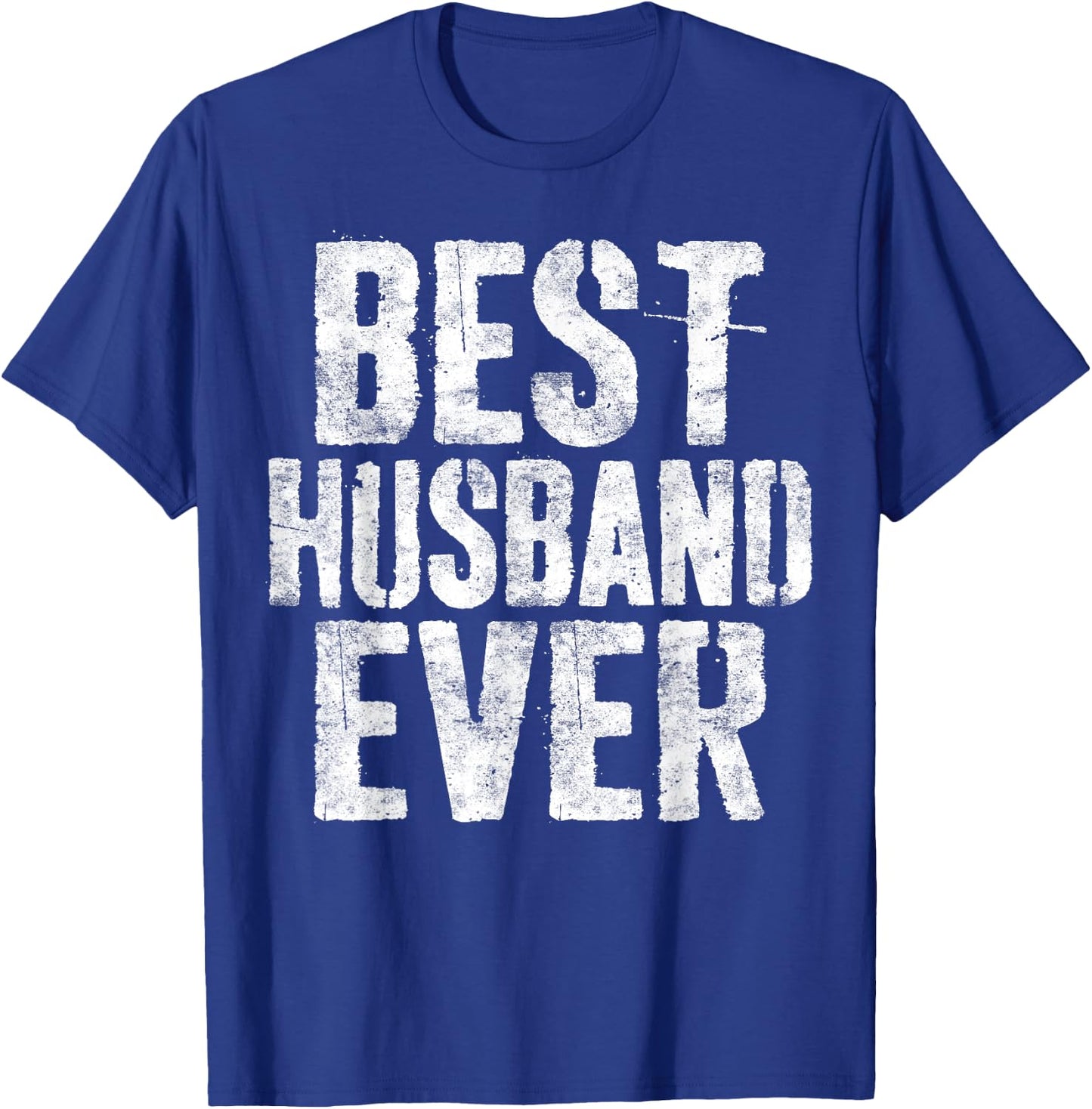 Best Husband Ever Shirt Married Man Fathers Day T-Shirt - T-Shirt | Royal