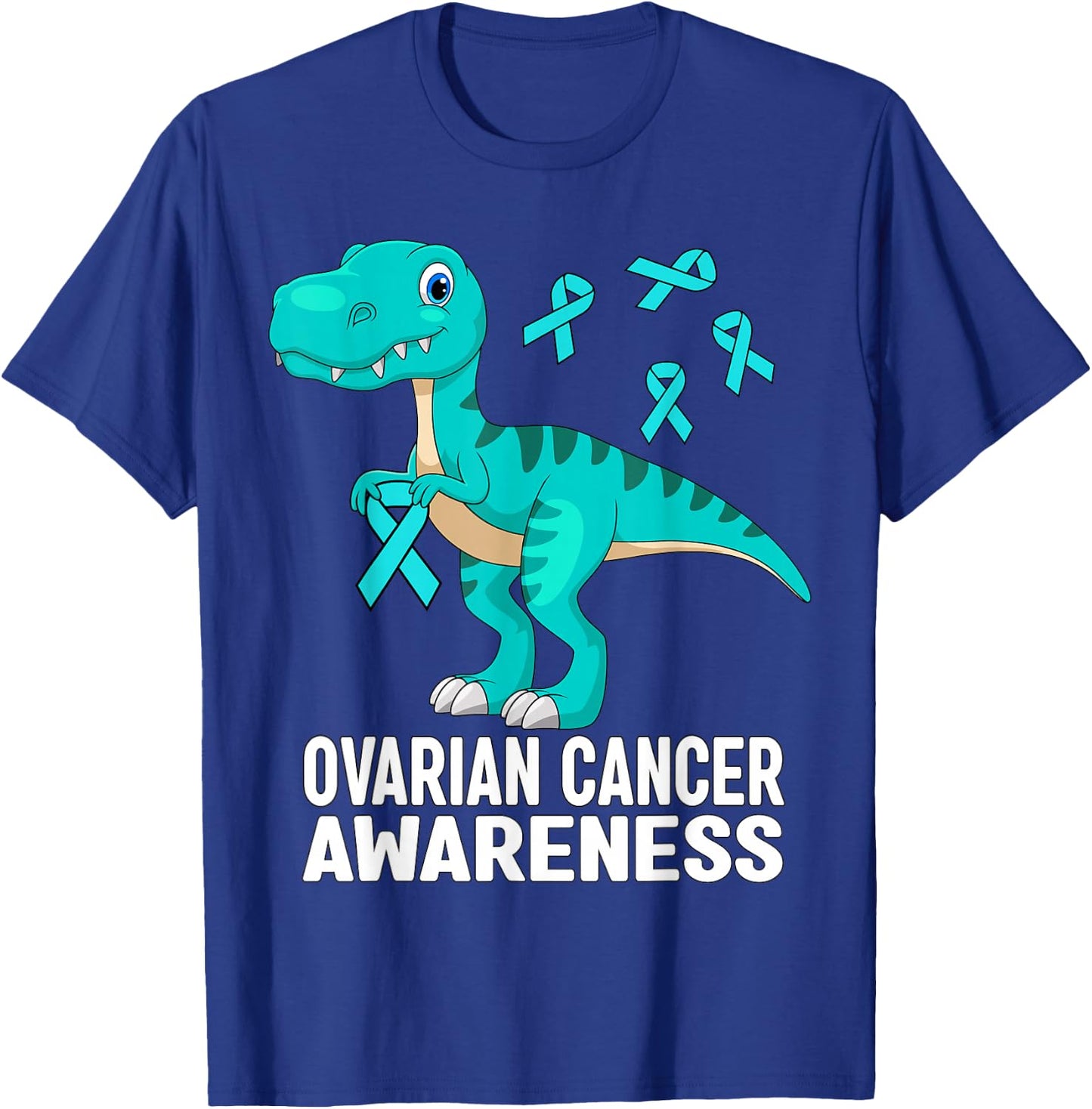 Ovarian Cancer Awareness Teal Ribbon Dinosaur Women Men Kids T-Shirt - T-Shirt | Royal