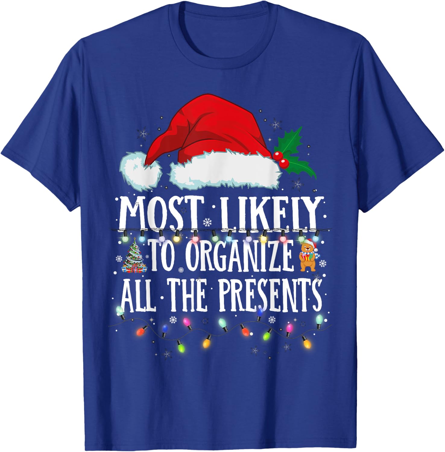 Matching Christmas PJS Most Likely To Organize All Presents T-Shirt - T-Shirt | Royal