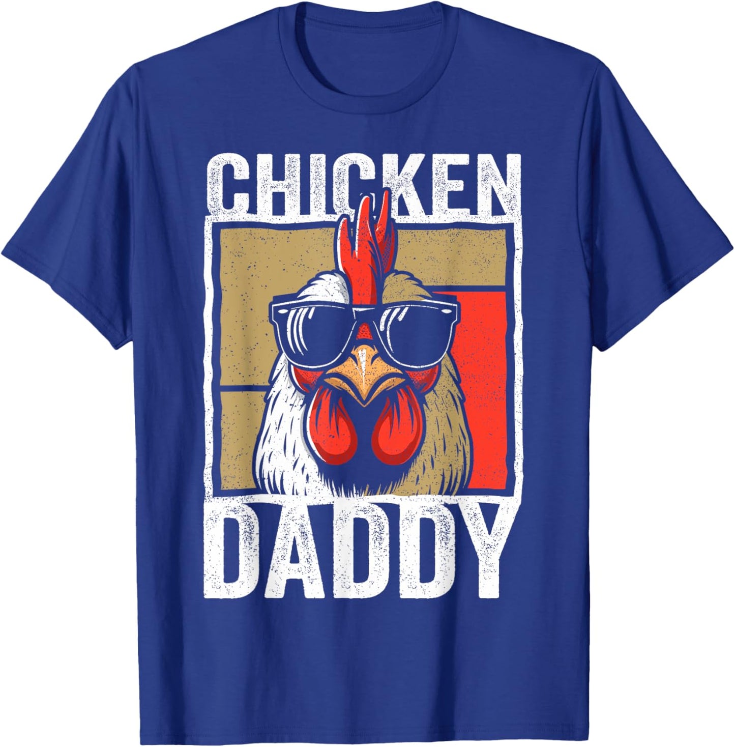 Chicken Daddy Rooster Farmer Funny Fathers Day T-Shirt - T-Shirt | Royal