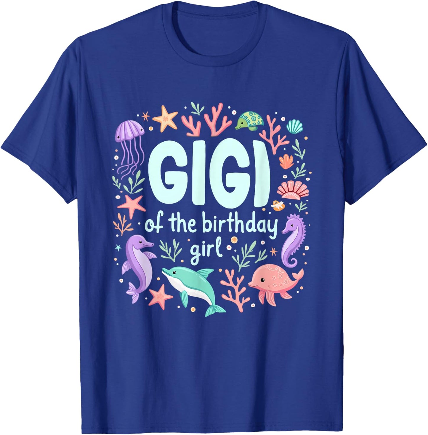 Ocean Sea Animal Mermaid Grandma Gigi of 1st Birthday Girl T-Shirt - T-Shirt | Royal