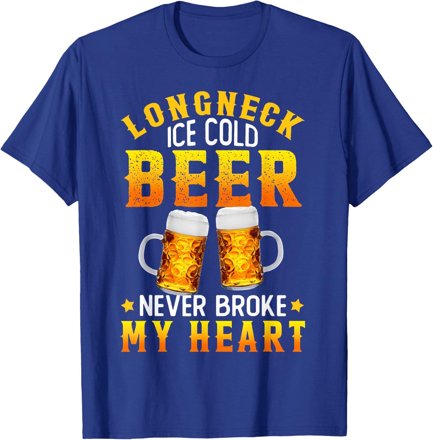 Longneck Ice Cold Beer Never Broke My Heart Vintage T-Shirt - T-Shirt | Royal