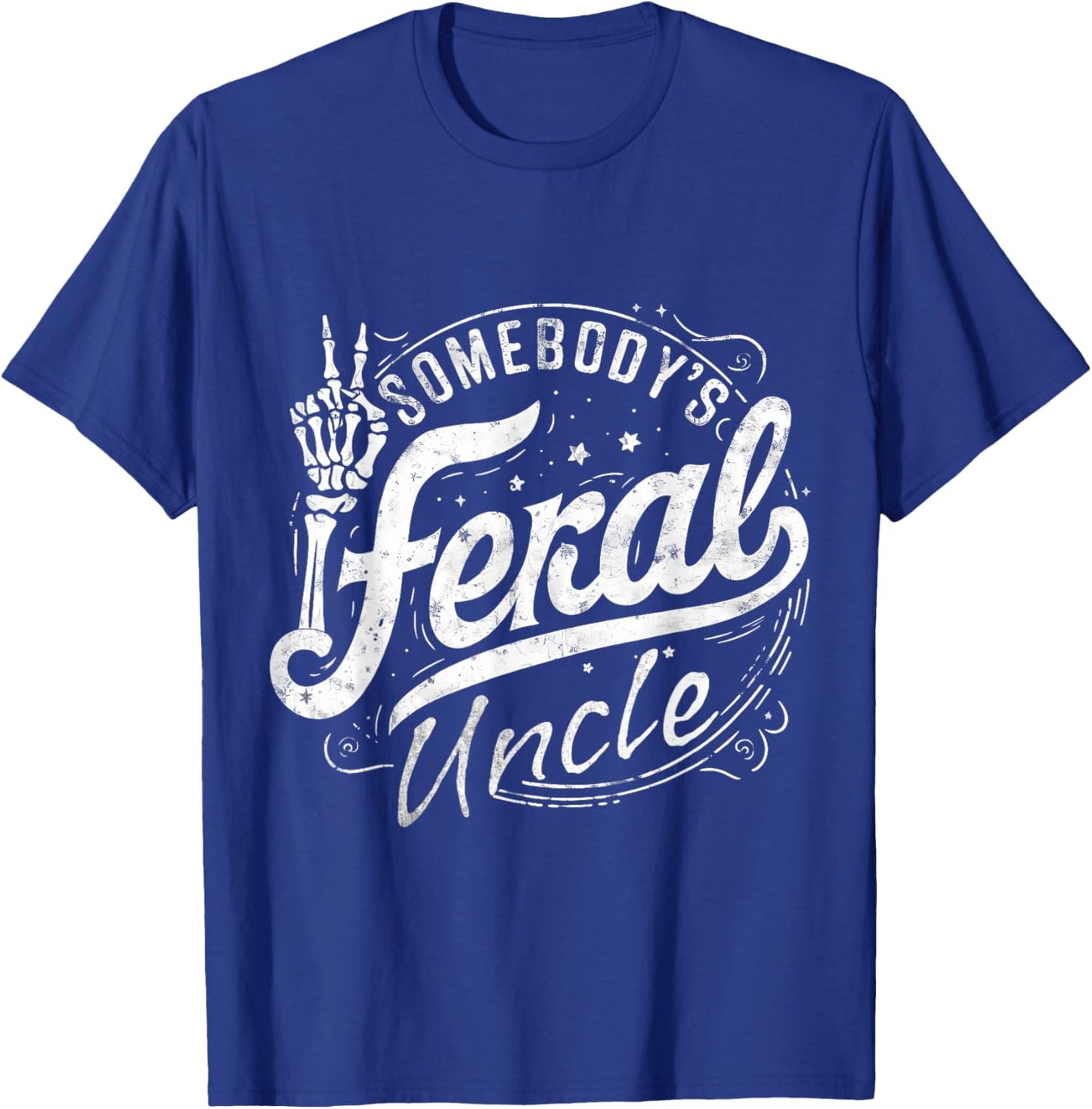 Somebody's Feral Uncle Summer Trendy Uncle Cool Uncle Men T-Shirt - T-Shirt | Royal