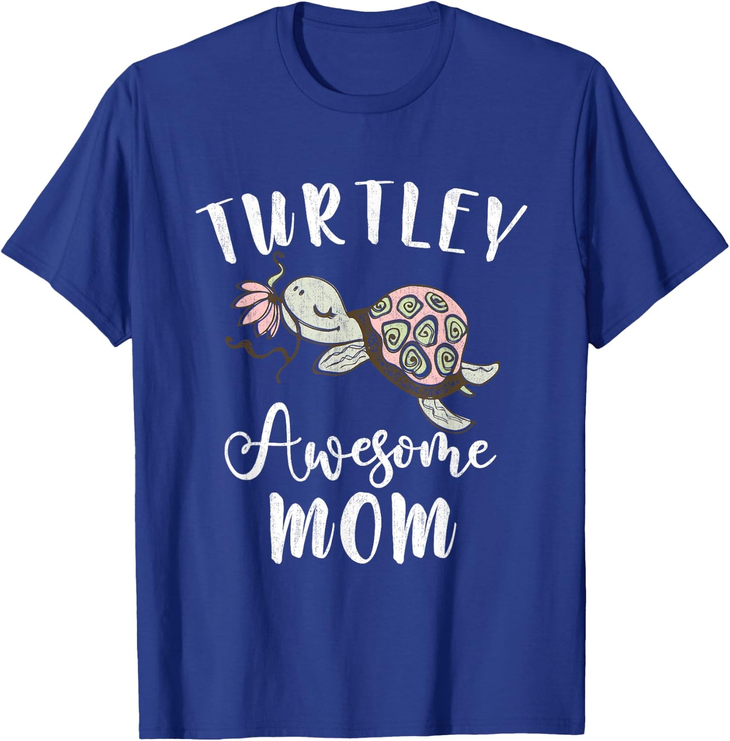 Turtley Awesome Mom Pet Turtle T-Shirt - T-Shirt | Royal