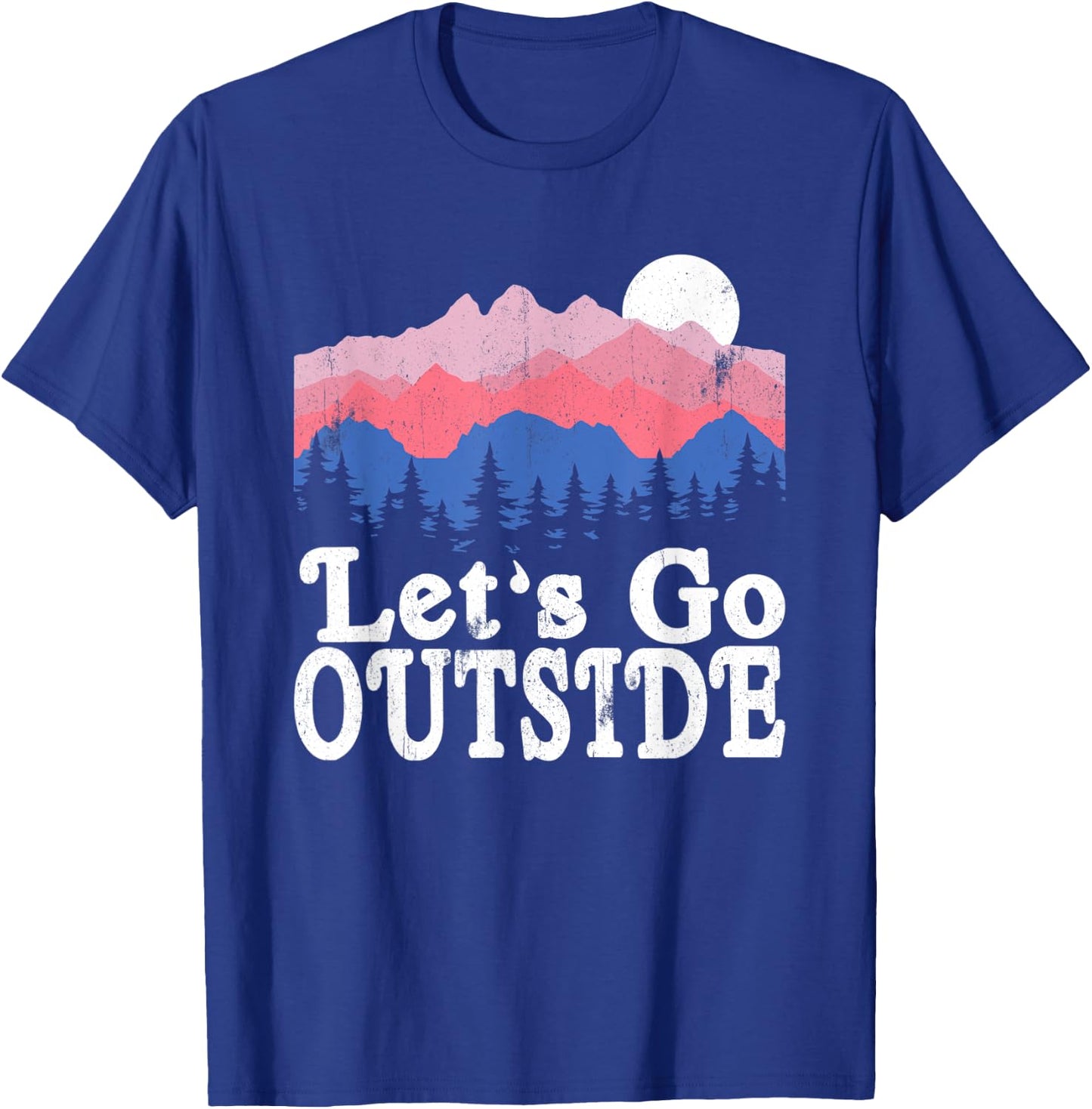 Let's Go Outside Retro Mountains Camping Outdoors Hiking T-Shirt - T-Shirt | Royal