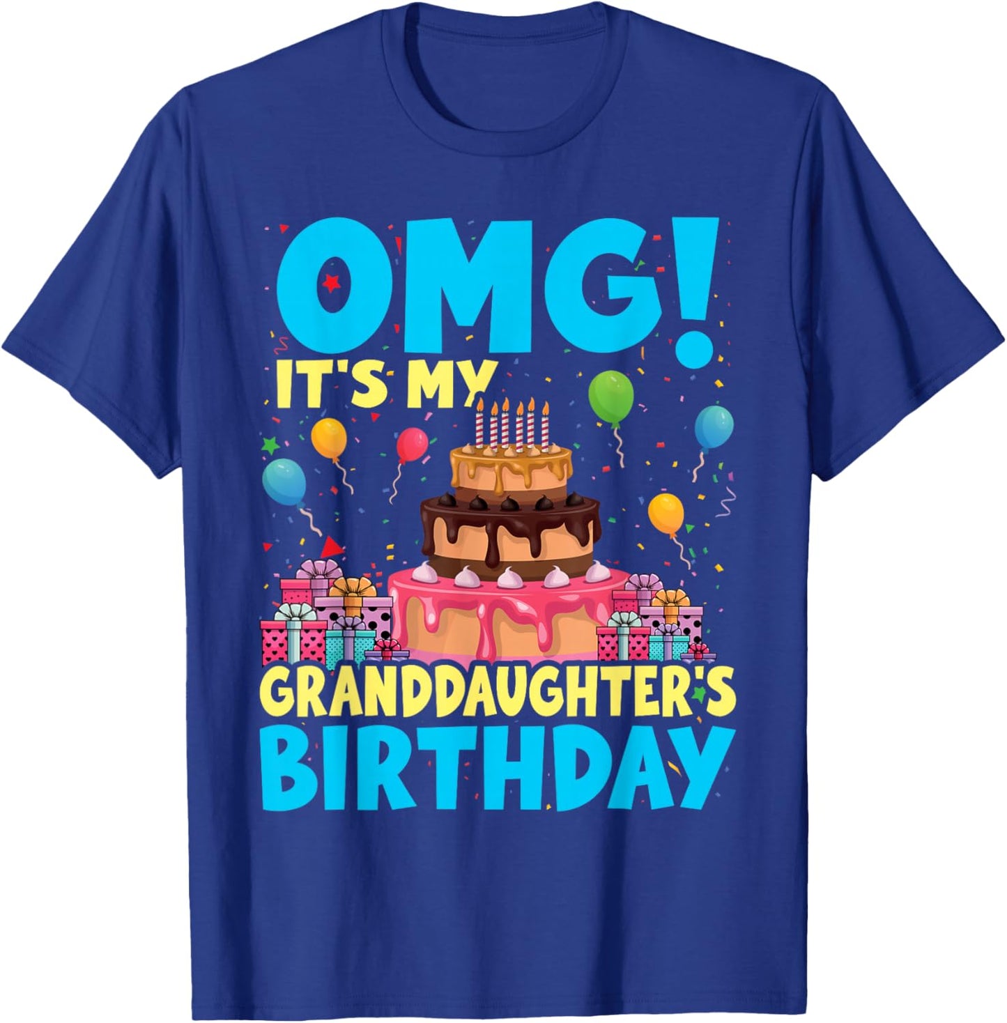 OMG It's My Granddaughter Birthday T-Shirt - T-Shirt | Royal