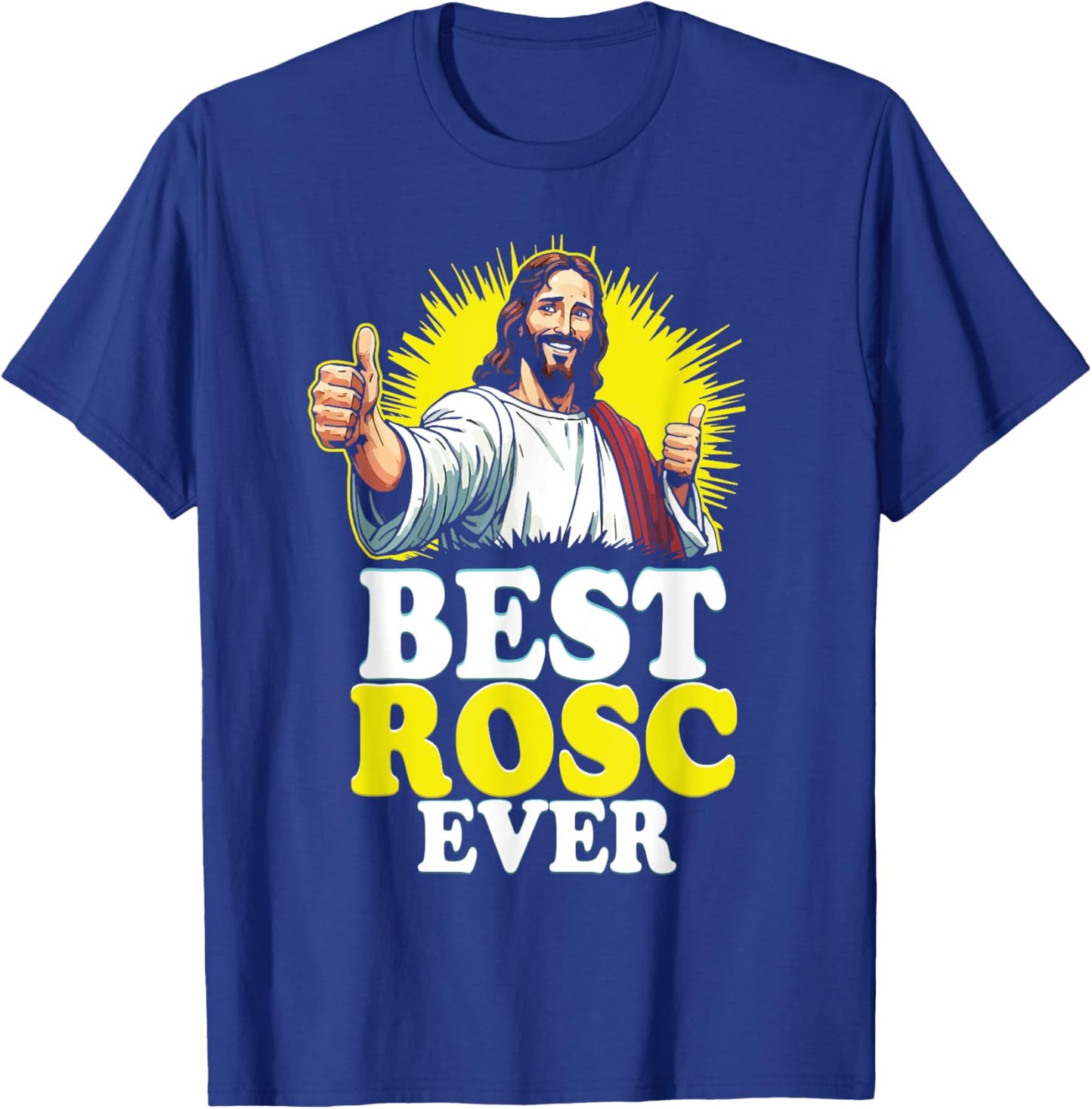 Best ROSC Ever Funny Easter Jesus Nurse Doctor Surgeon T-Shirt - T-Shirt | Royal