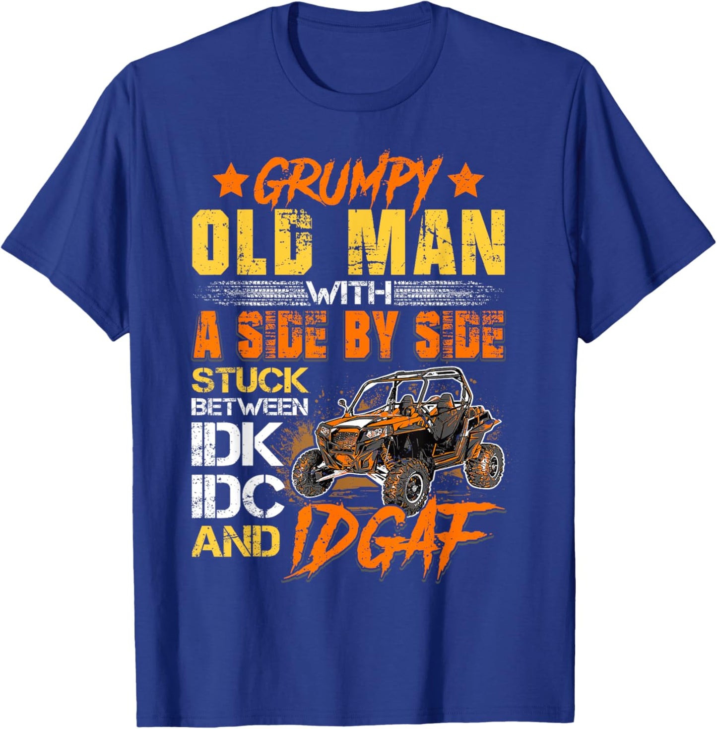 SXS UTV Grumpy Old Man with Side by Side T-Shirt - T-Shirt | Royal
