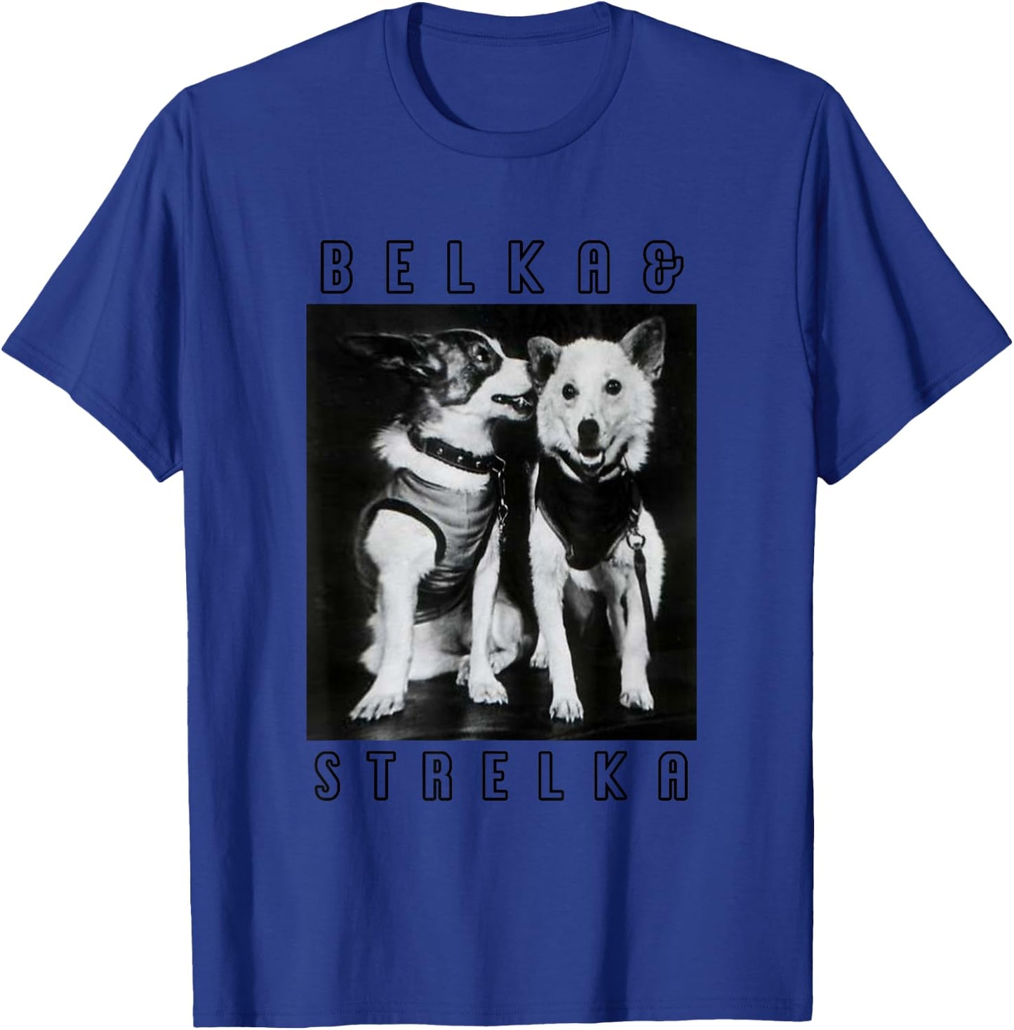 Belka & Strelka, USSR, CCCP | Space Dog Laika Women T-Shirt - T-Shirt | Royal