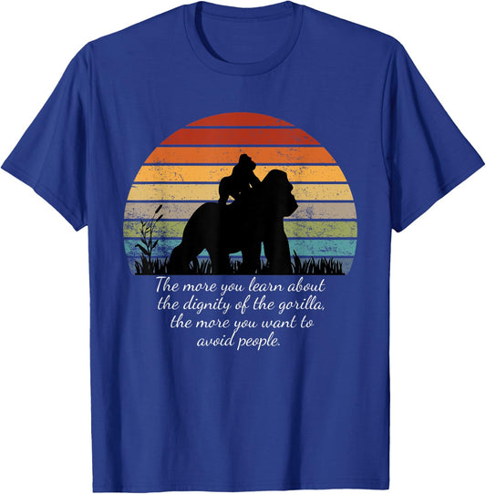 The More You Learn About the Dignity of the Gorilla retro T-Shirt - T-Shirt | Royal