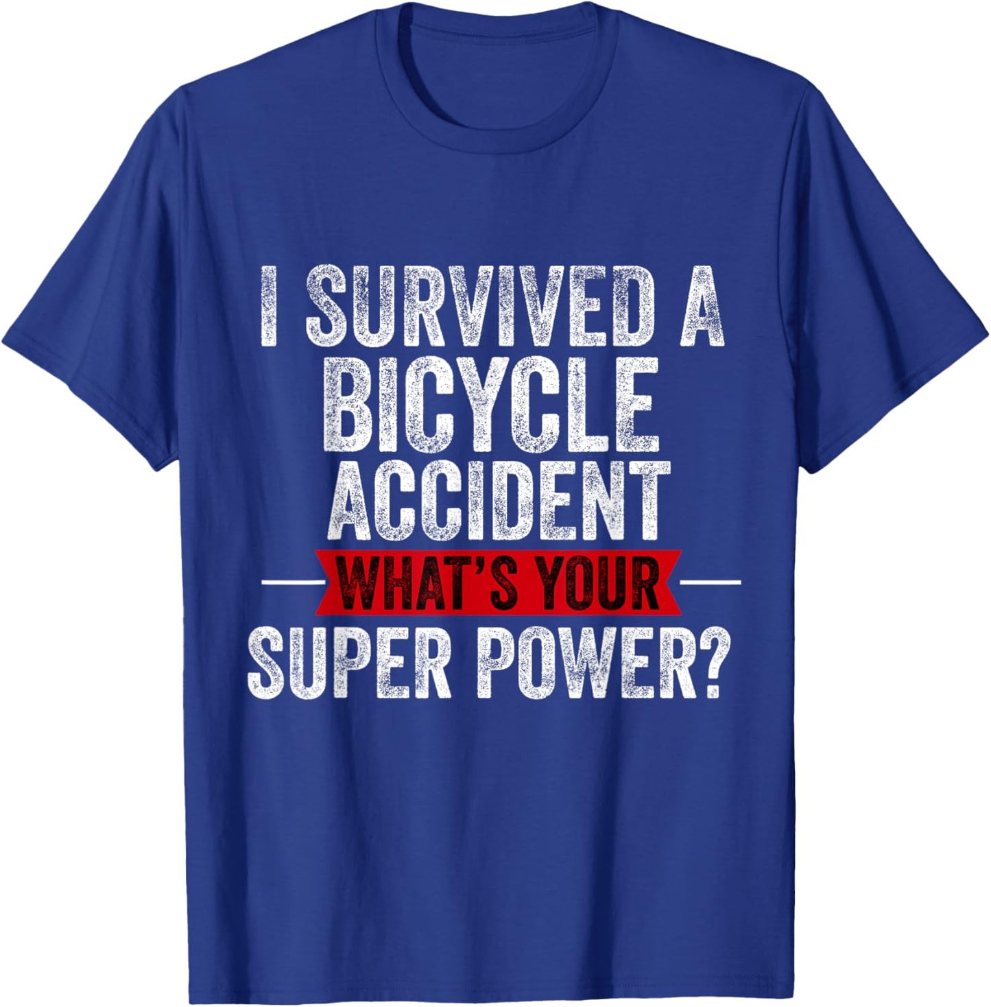 Bike Accident Get Well Bicycle Crash Survivor Recovery T-Shirt - T-Shirt | Royal