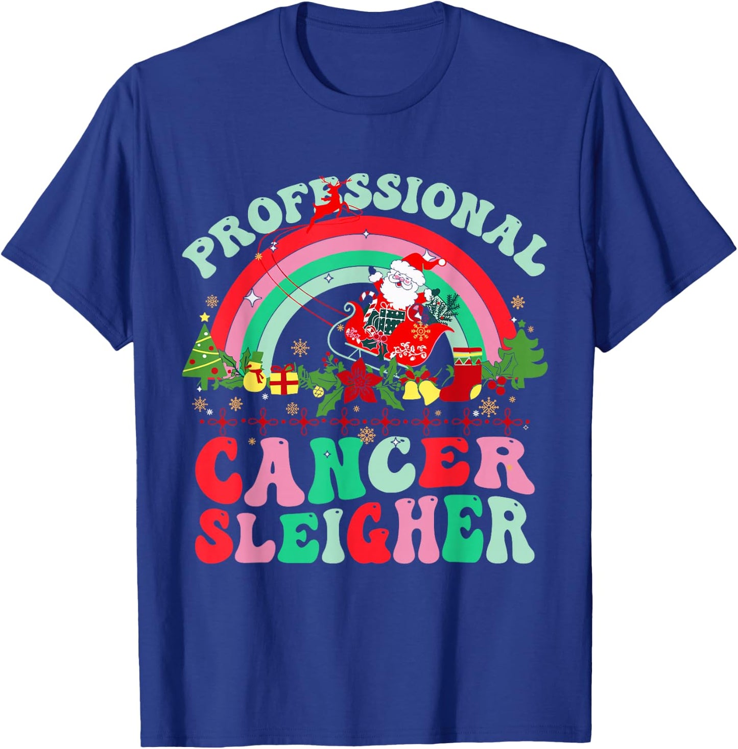 Rainbow Professional Cancer Sleigher Christmas Oncology ONC T-Shirt - T-Shirt | Royal