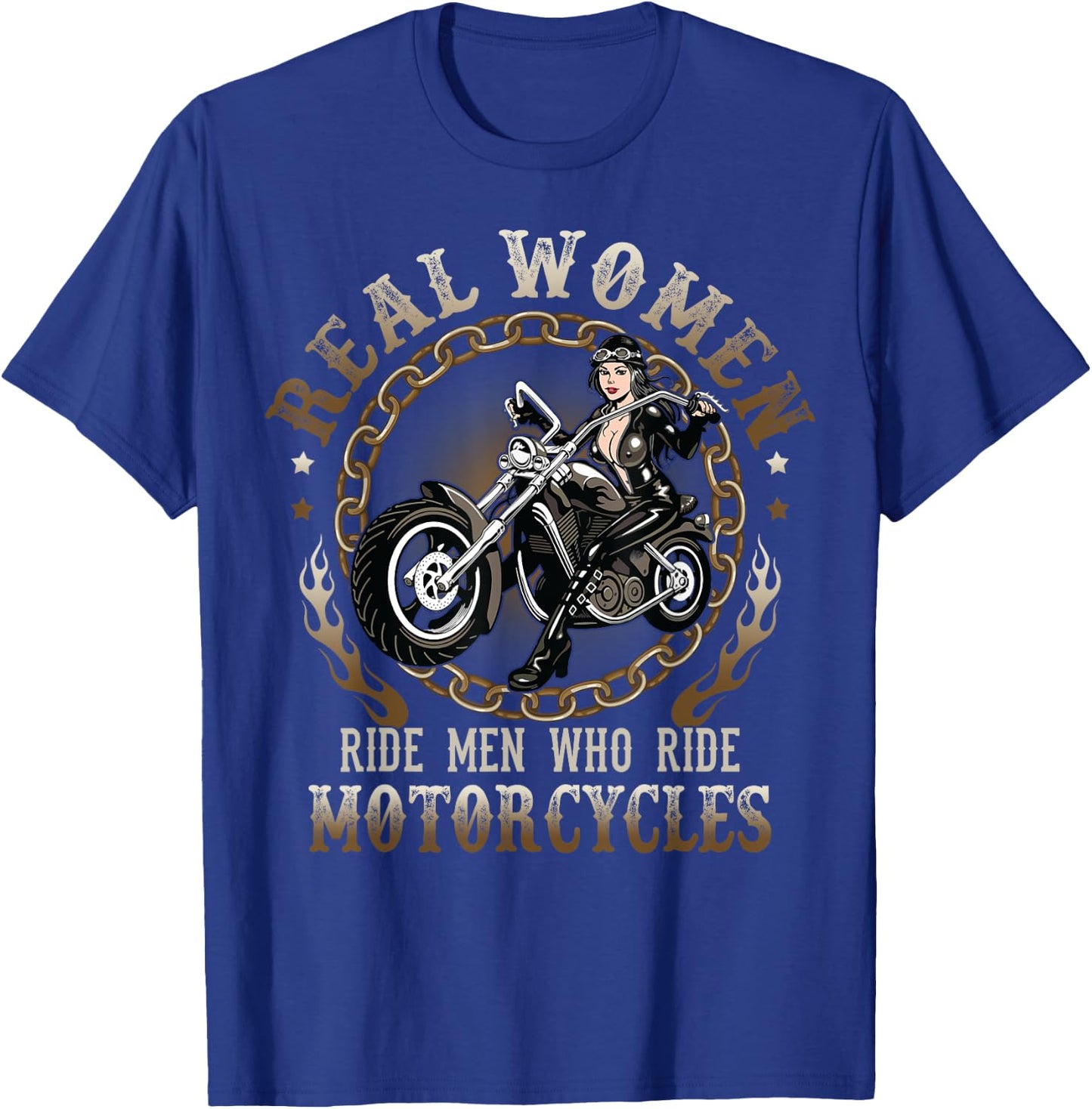 Sexy Real Chick Ride Motorcycles Gift Biker Babe Chick T-Shirt - T-Shirt | Royal