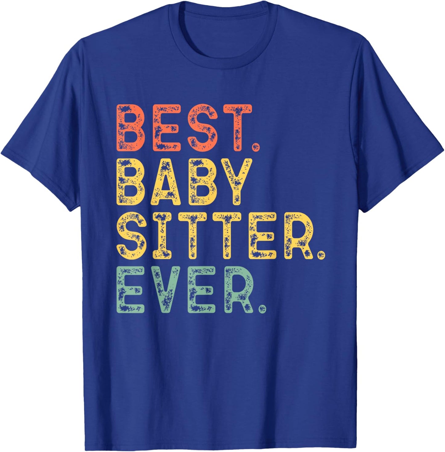 Best Babysitter Ever Clothing -Adult Retro Vintage Baby-Sitter Babysitting T-Shirt - T-Shirt | Royal