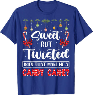 Sweet But Twisted Does That Make Me A Candy Cane Christmas T-Shirt - T-Shirt | Royal