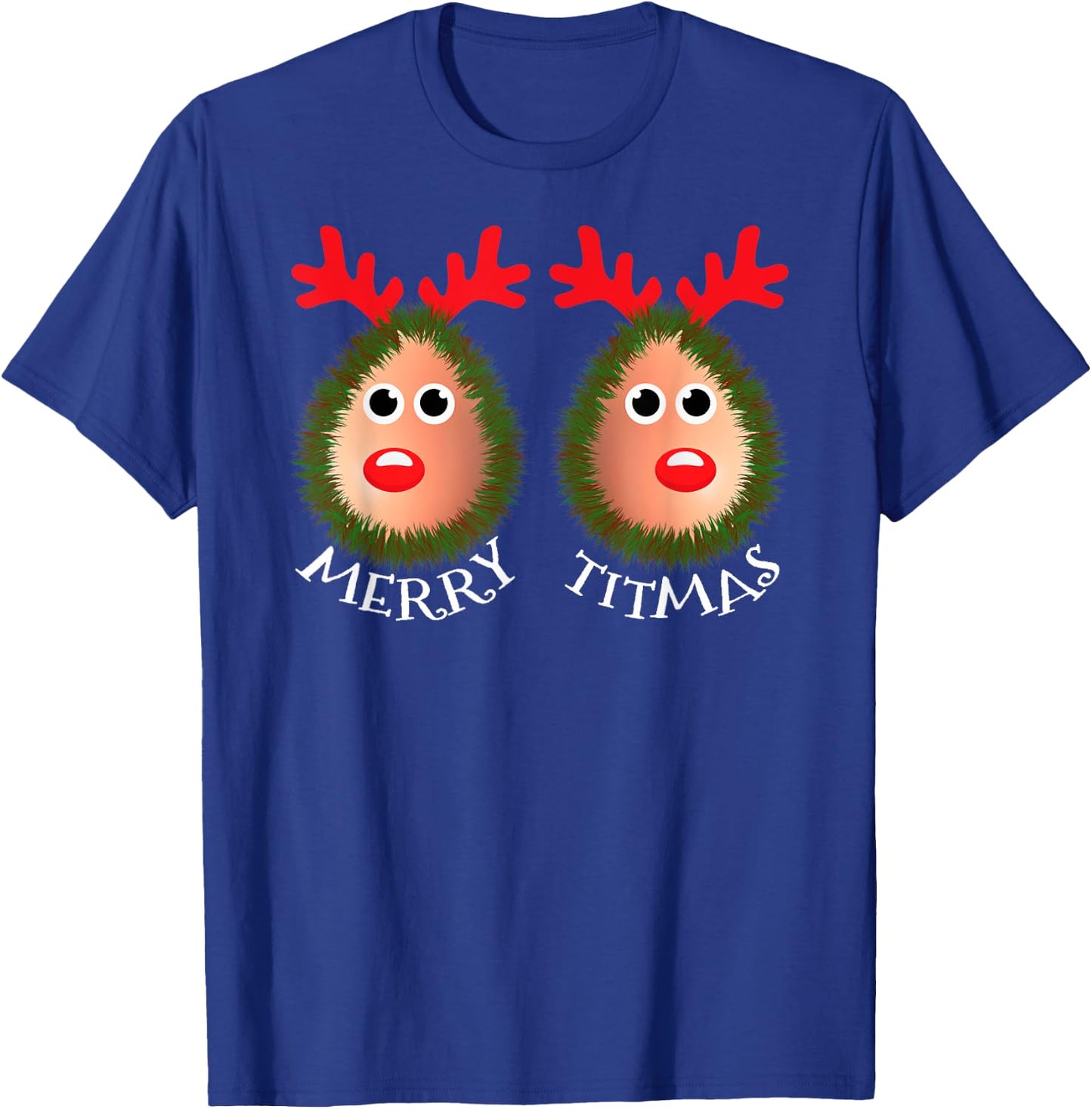 Merry Titmas Naughty Christmas Sweater Reindeer Boobs Ugly T-Shirt - T-Shirt | Royal