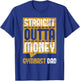 Straight Outta Money Gymnast Dad - Gymnastics Lover T-Shirt - T-Shirt | Royal