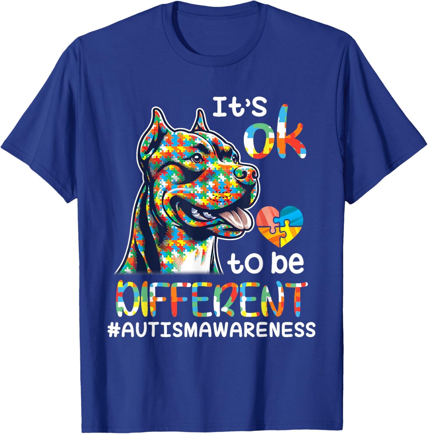 Pitbull Autistic It's OK To Be Different Autism Support Hope T-Shirt - T-Shirt | Royal