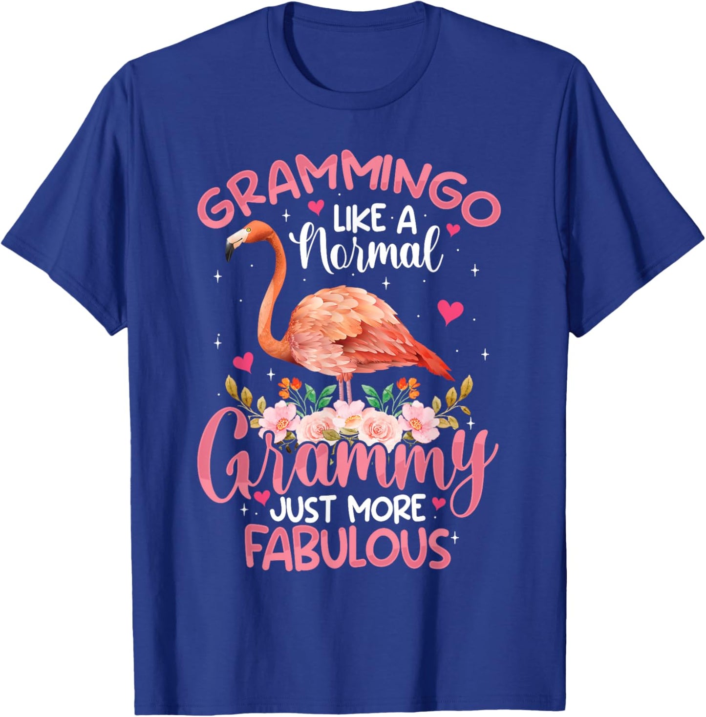 Grammingo like a normal Grammy Funny Flamingo Lover Grandma T-Shirt - T-Shirt | Royal