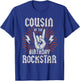Cousin of the Birthday Rockstar Matching Rocker Rock Star T-Shirt - T-Shirt | Royal