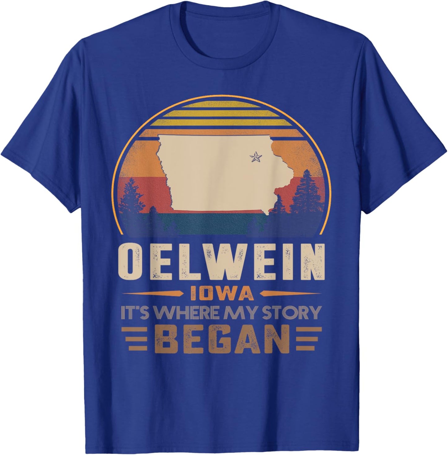 Vintage Oelwein Iowa Hometown My Story Began T-Shirt - T-Shirt | Royal