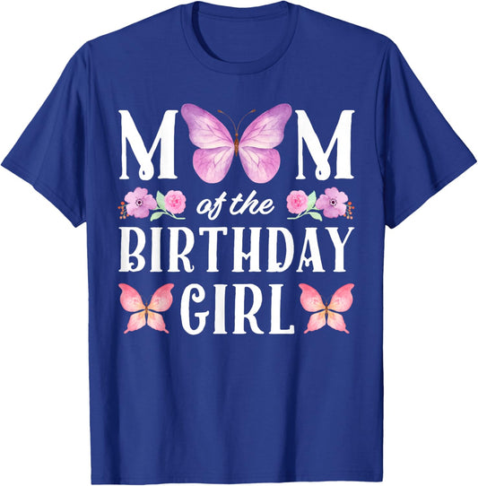 Butterfly Mom Of The Birthday Girl Floral Family Matching T-Shirt - T-Shirt | Royal