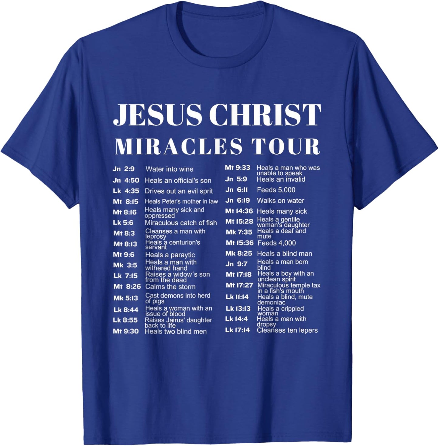 Jesus Christ Miracles Tour T-Shirt - T-Shirt | Royal
