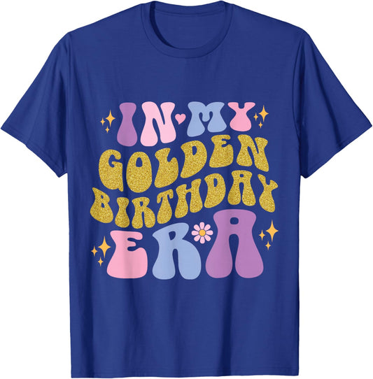 In My Golden Birthday Era Groovy Girls Kids Women Birthday T-Shirt - T-Shirt | Royal