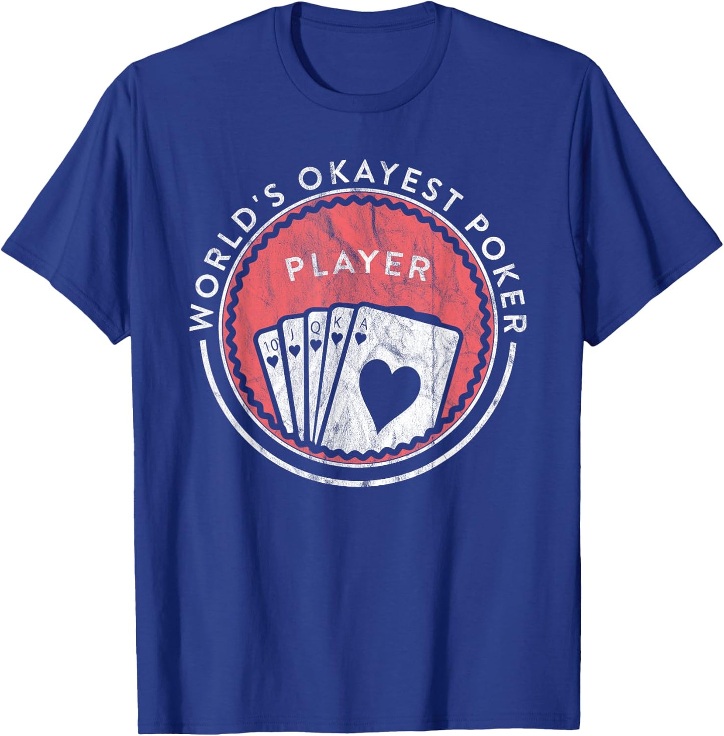 Funny Card Player World's Okayest Poker Player T-Shirt - T-Shirt | Royal