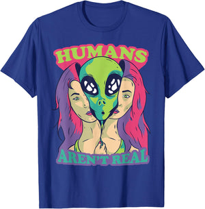 Humans Aren't Real - Funny Comic Style Alien Outer Space T-Shirt - T-Shirt | Royal