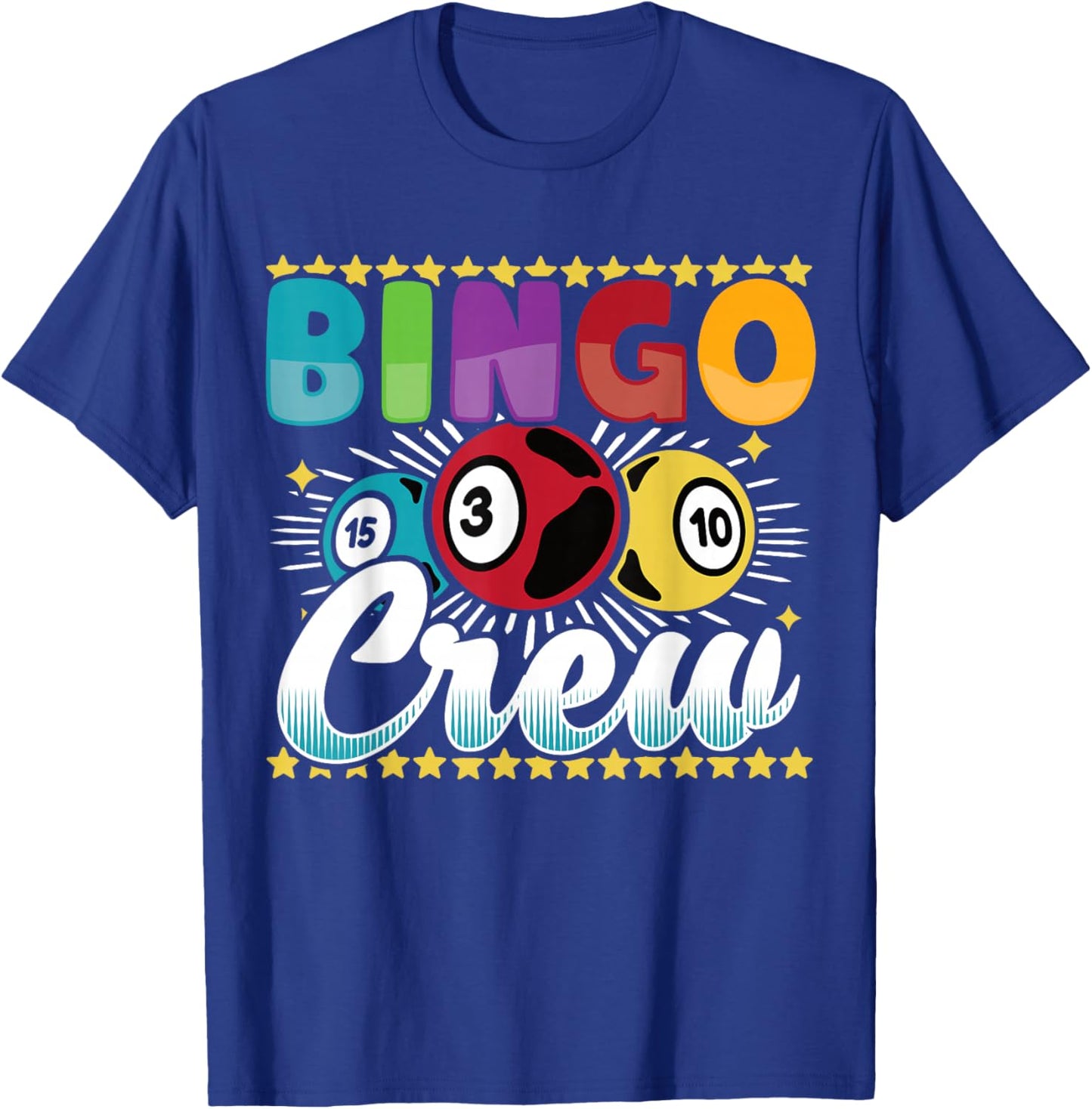 Bingo Player Gambling - Bingo Crew T-Shirt - T-Shirt | Royal