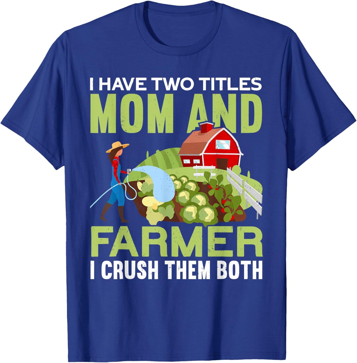 Mom And Farmer | Mommy Farm Mama Funny Farmer Mother's Day T-Shirt - T-Shirt | Royal