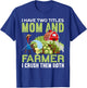 Mom And Farmer | Mommy Farm Mama Funny Farmer Mother's Day T-Shirt - T-Shirt | Royal