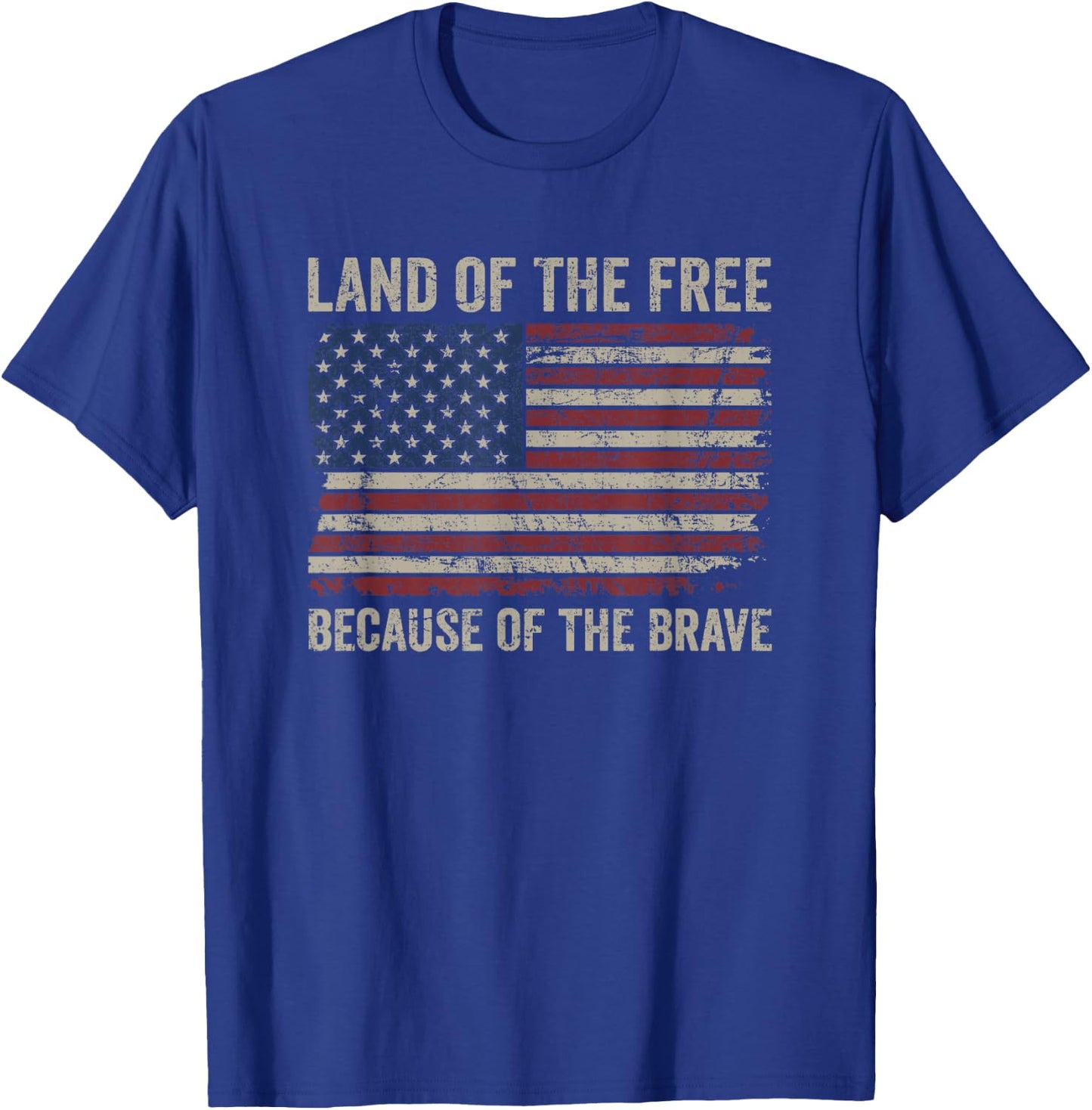 Land Of The Free Because Of The Brave Distress American Flag T-Shirt - T-Shirt | Royal