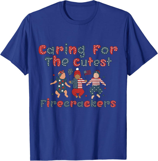 Caring For The Cutest Firecrackers NICU Nurse 4th Of July Women Men T-Shirt - T-Shirt | Royal