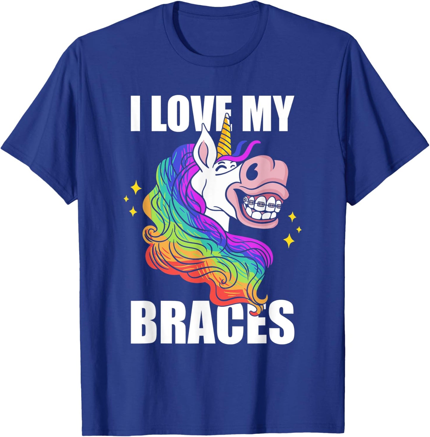 I Love My Braces Unicorn Dental Hygiene Orthodontist Girls T-Shirt - T-Shirt | Royal