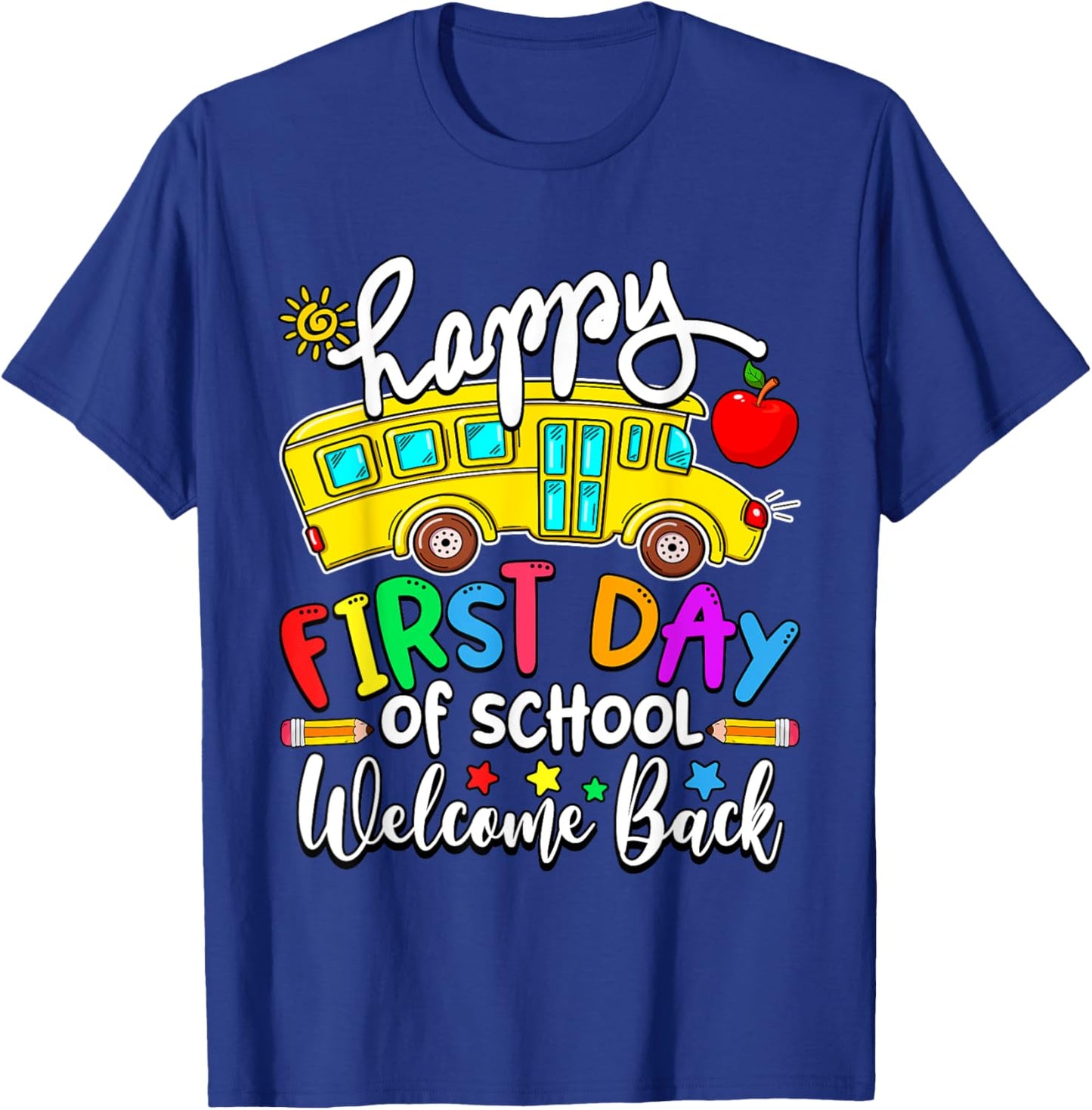 Welcome Back To School Happy First Day Teacher Bus Driver T-Shirt - T-Shirt | Royal
