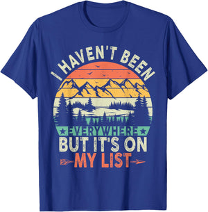 I Haven't Been Everywhere But It's On My List For Traveler T-Shirt - T-Shirt | Royal