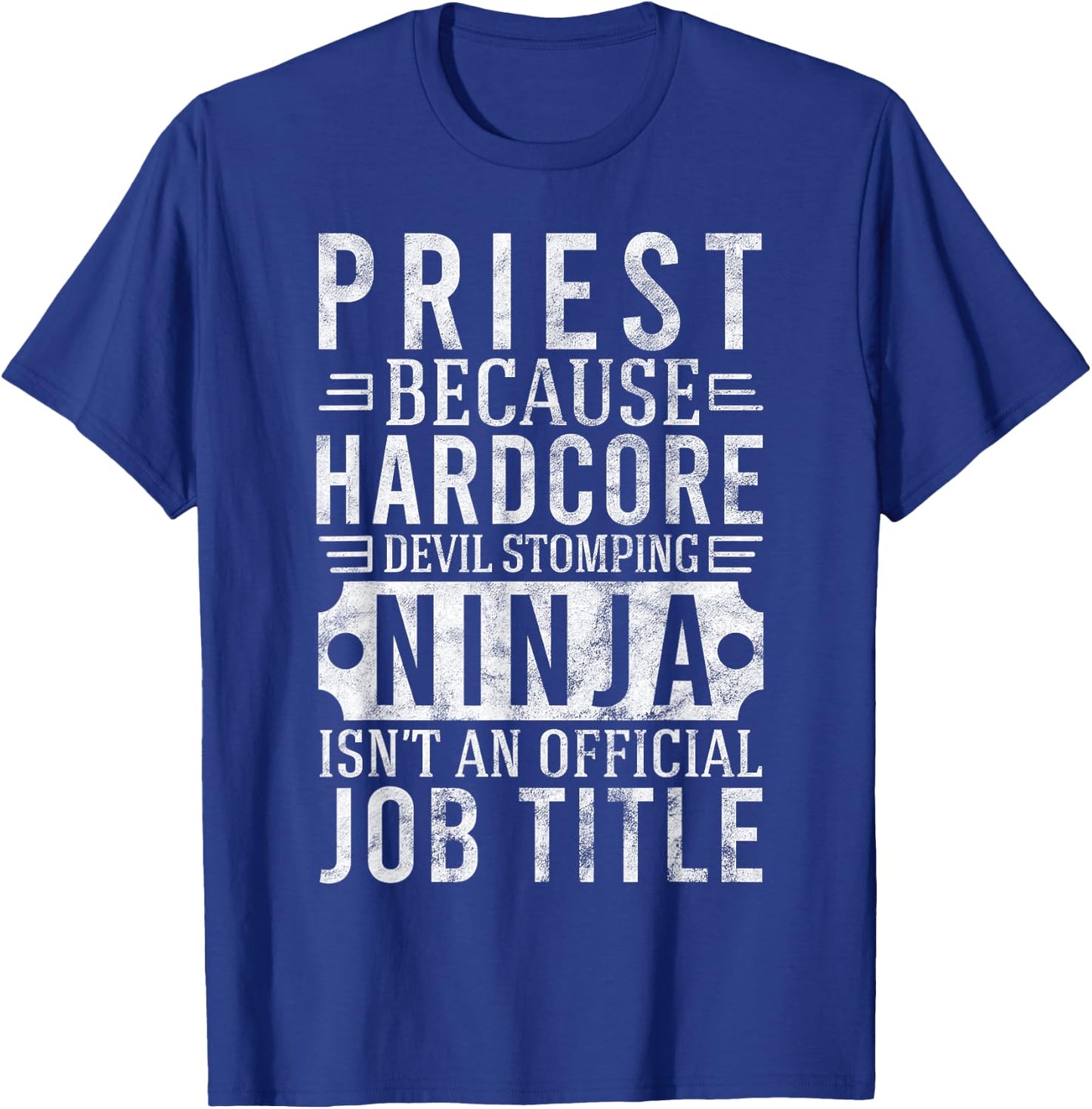 Priest Ninja Isn't An Official Job Title Gift T-Shirt - T-Shirt | Royal