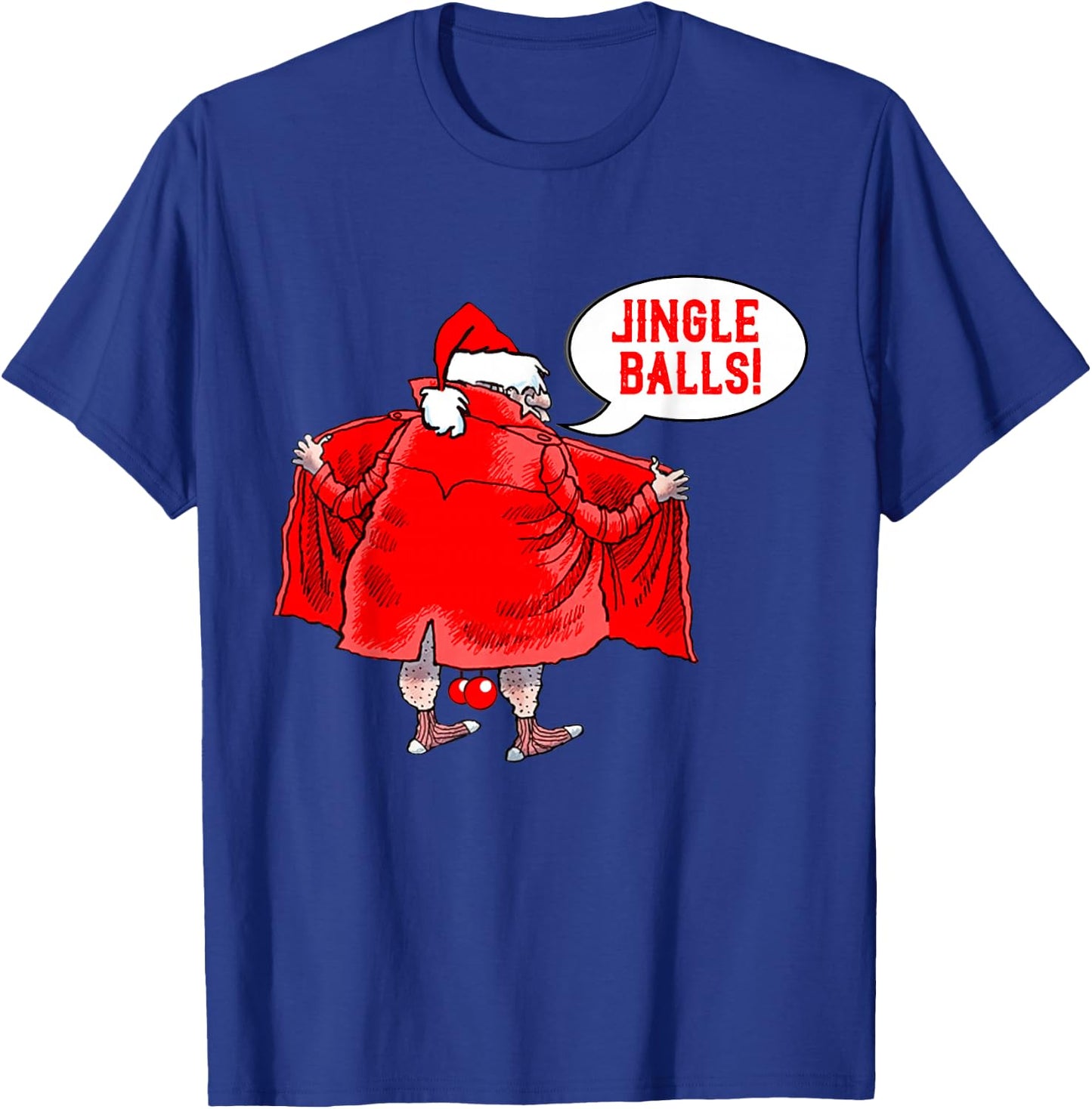Naughty Christmas Jingle Balls Santa Jingle Bells Adult Joke T-Shirt - T-Shirt | Royal