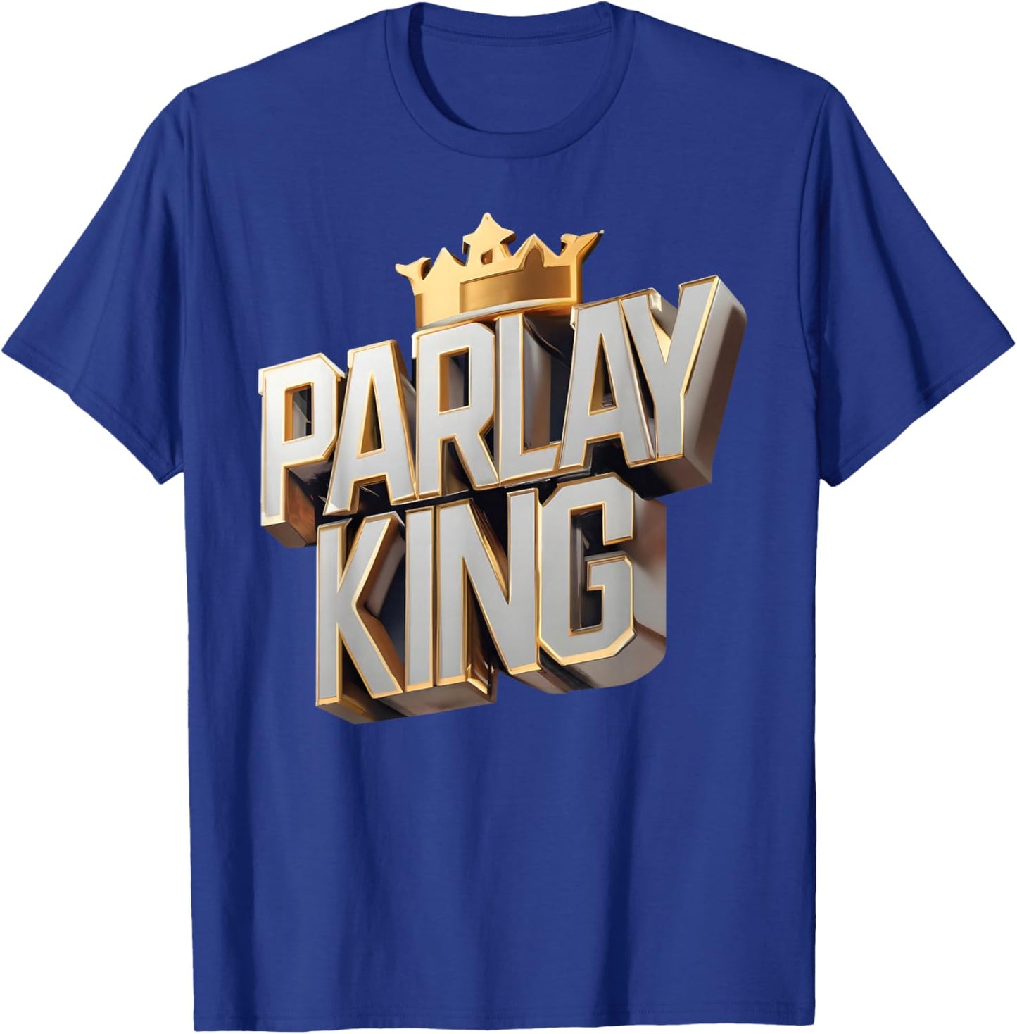 Parlay King Sports Betting Gambling Odds DFS Moneyline T-Shirt - T-Shirt | Royal