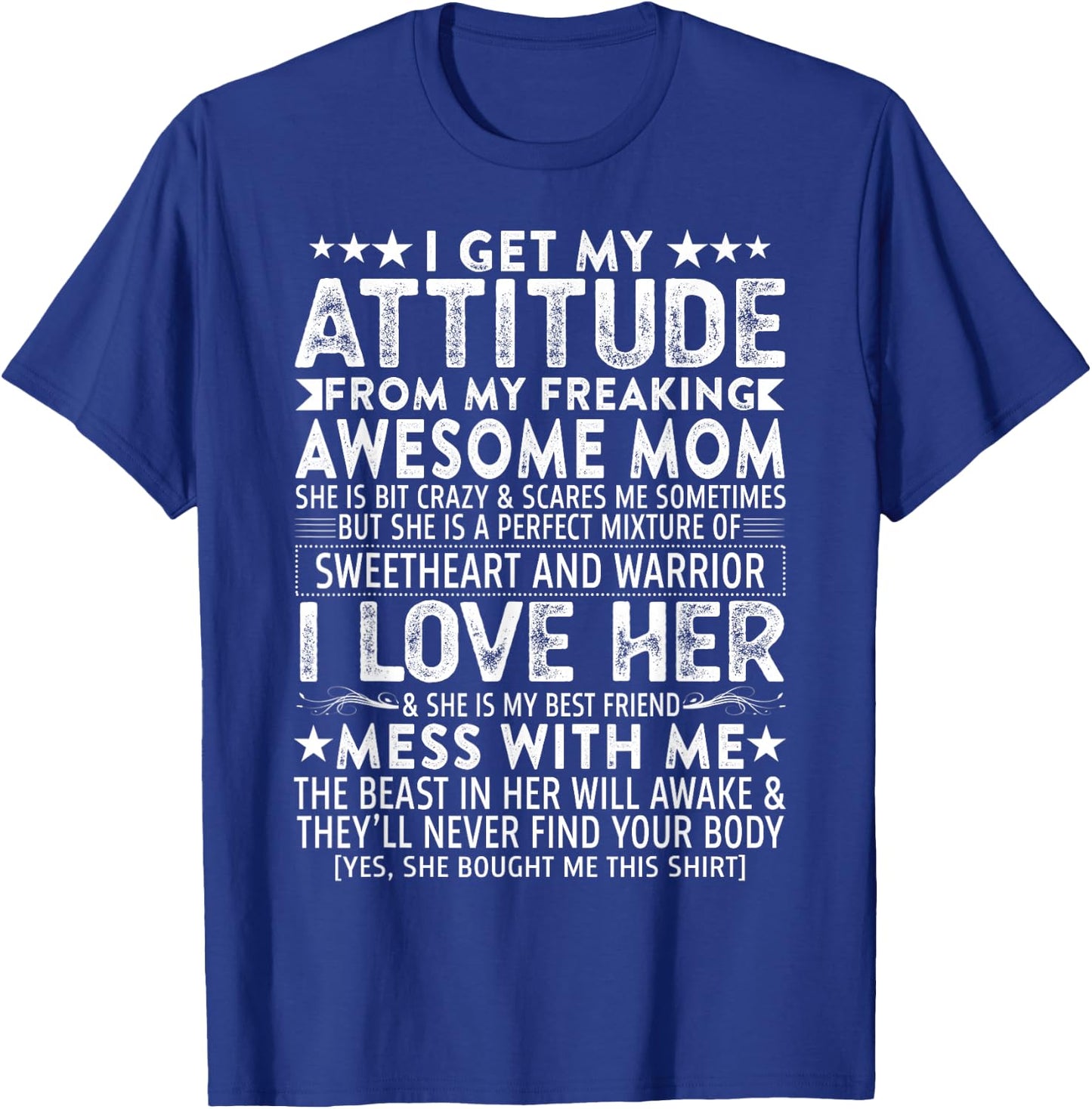 I Get My Attitude from My Freaking Awesome Mom Mothers Gifts Small T-Shirt - T-Shirt | Royal