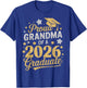 Proud Grandma Of A 2026 Graduate Class Of 2026 Nana T-Shirt - T-Shirt | Royal
