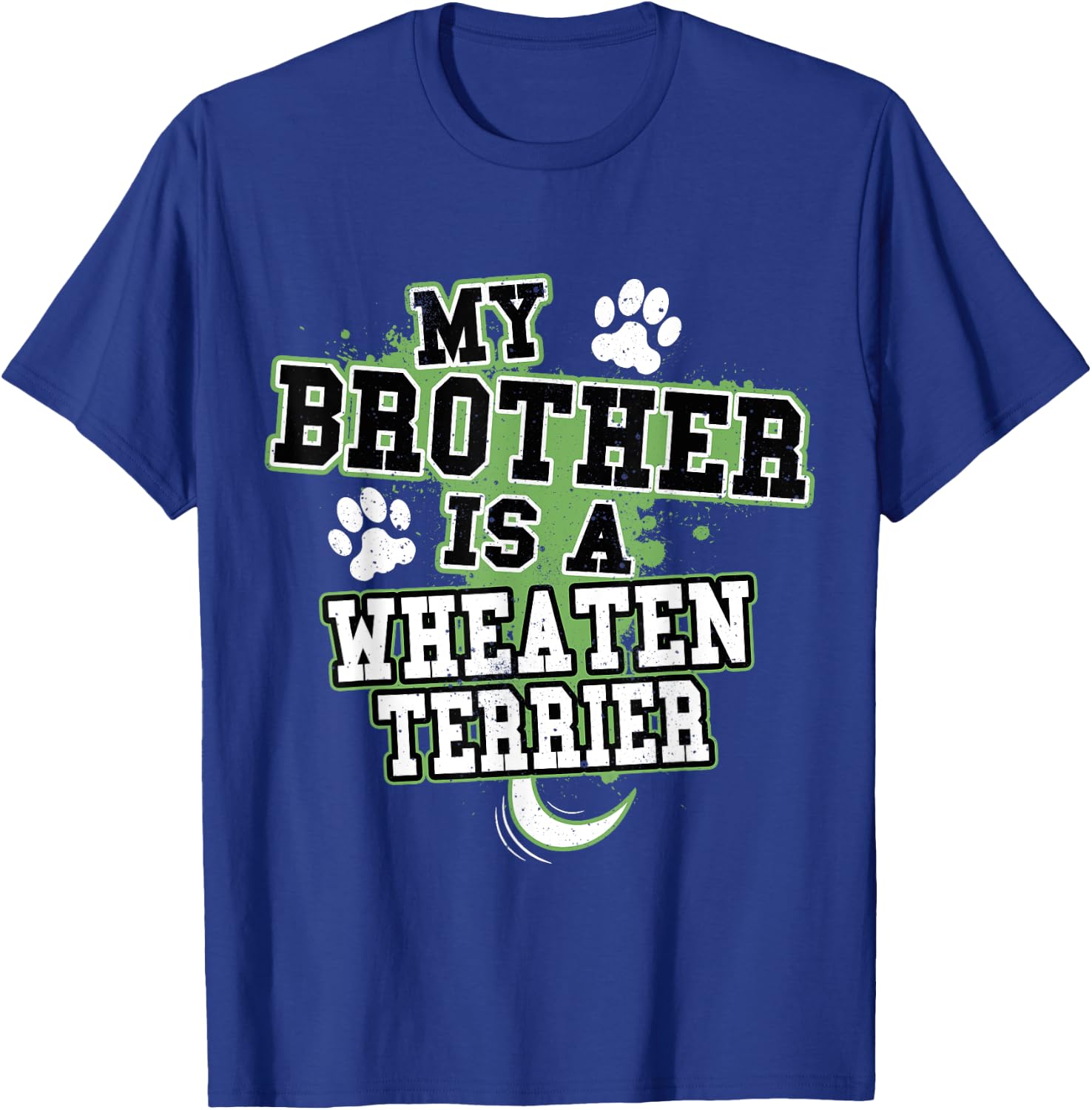 My Brother Is A Wheaten Terrier Funny Dog Owner Women Kids T-Shirt - T-Shirt | Royal