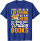 Funny Writer Book Published Author Writers Men Women T-Shirt - T-Shirt | Royal