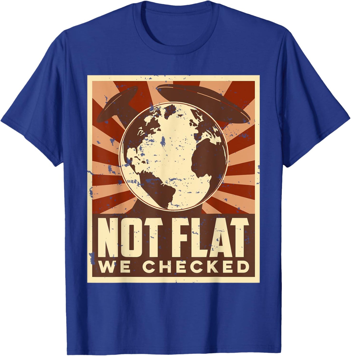 Ufo Alien Not Flat We Checked T-Shirt - T-Shirt | Royal