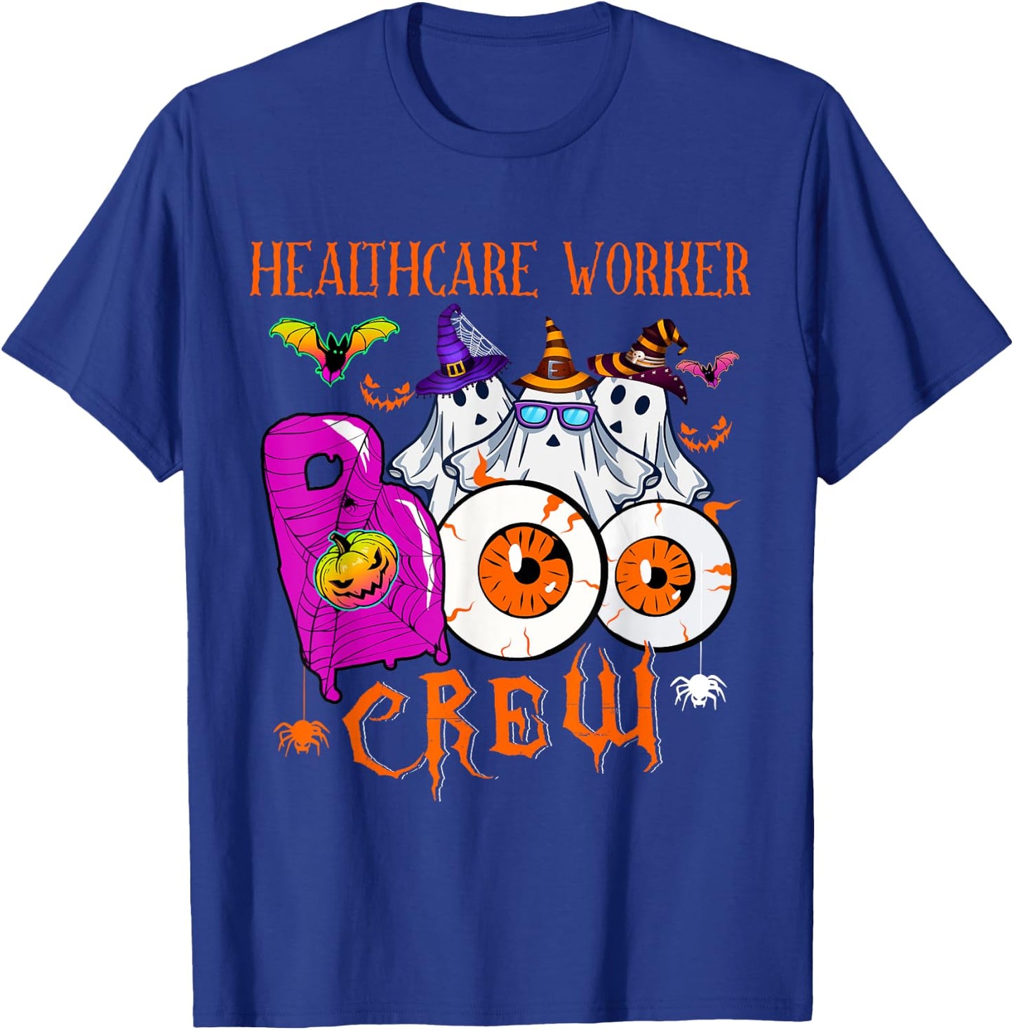 Healthcare Worker Boo Funny Crew Halloween Boo Ghosts Lover T-Shirt - T-Shirt | Royal