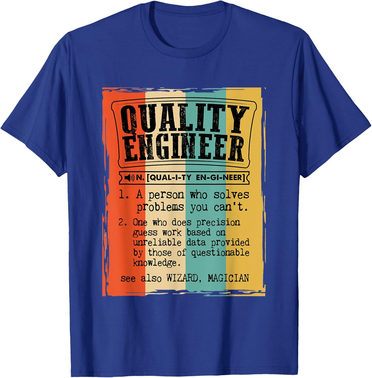Quality Engineer Dictionary Definition Funny Vintage T-Shirt - T-Shirt | Royal