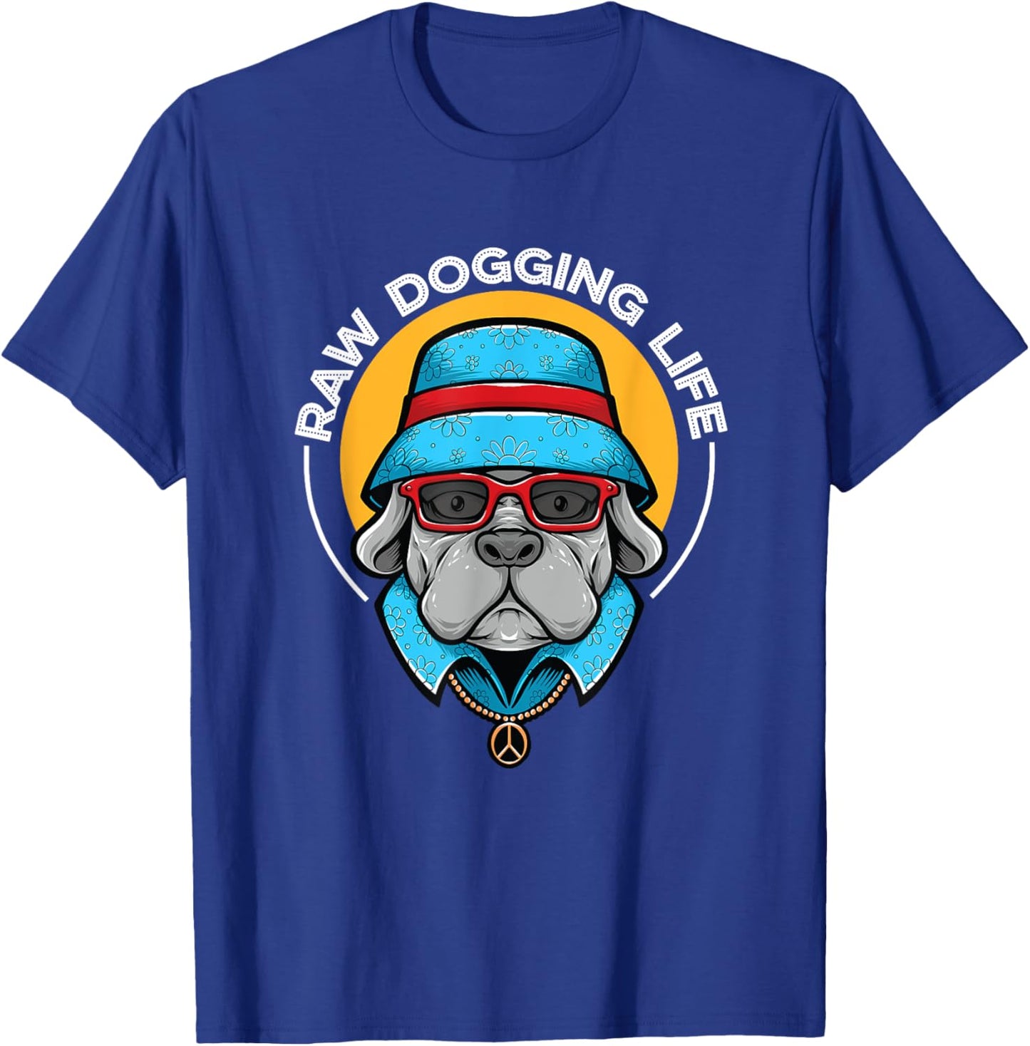 Raw Dogging Life T-Shirt - T-Shirt | Royal
